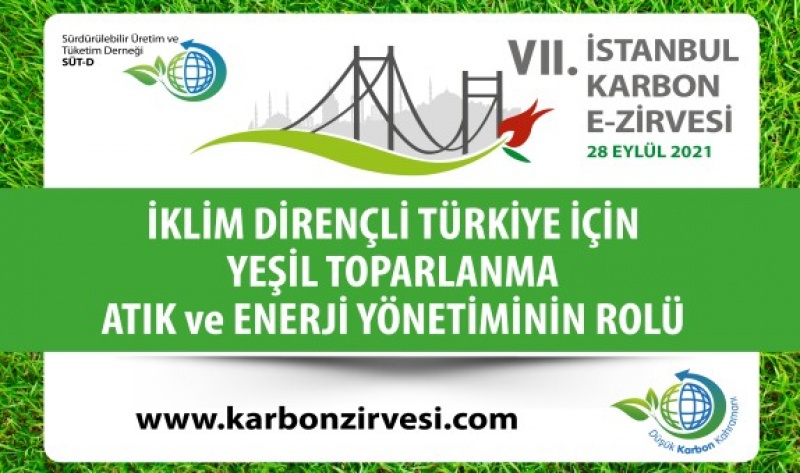 VII. İstanbul Karbon E-Zirvesi 28 Eylül'de Gerçekleştirilecek
