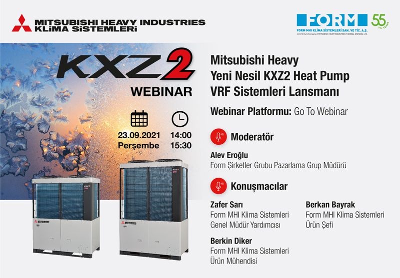 Form MHI Klima Sistemleri,   KXZ2 VRF sistemlerini tanıtmak için 23 Eylül'de  webinar gerçekleştirecek