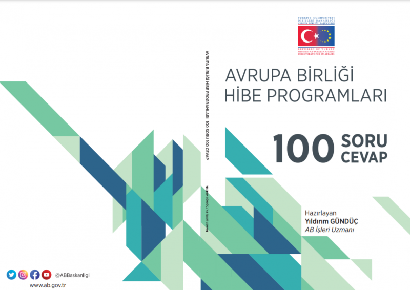 AB Hibe Programları: 100 Soru 100 Cevap  isimli kitapçık yayımlandı
